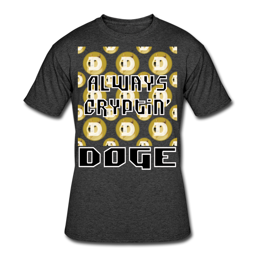 Crypto Currency "Always Cryptin'" Doge Coin DOGE T-Shirt - heather black