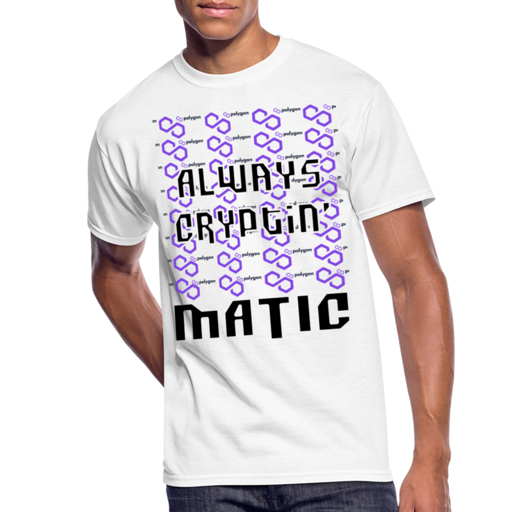 Crypto Currency "Always Cryptin'" Polygon Coin MATIC T-Shirt - white
