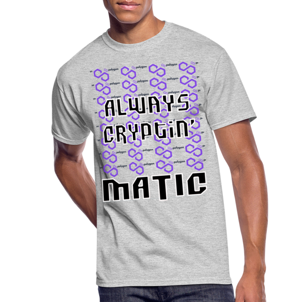 Crypto Currency "Always Cryptin'" Polygon Coin MATIC T-Shirt - heather gray
