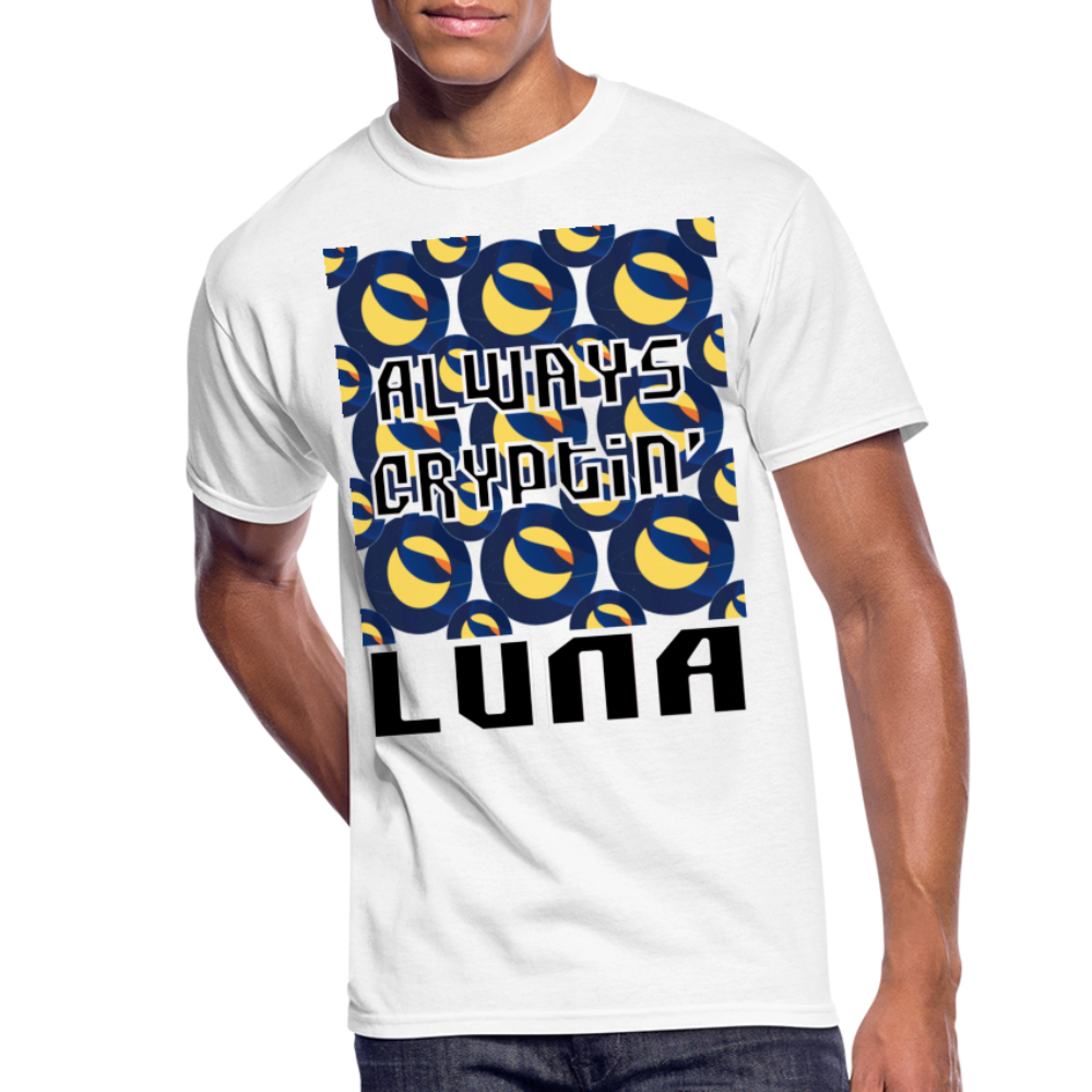 Crypto Currency "Always Cryptin'" Terra Coin LUNA T-Shirt - white