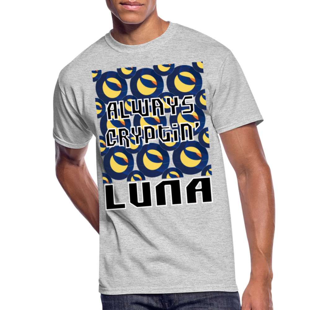Crypto Currency "Always Cryptin'" Terra Coin LUNA T-Shirt - heather gray